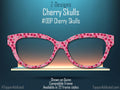Cherry Skulls - cute with an edge - Pair Eyewear Compatible Magnetic Toppers