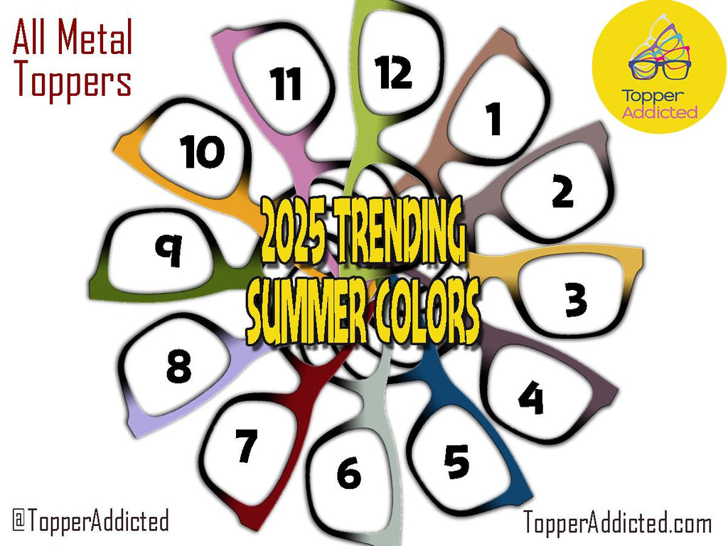 2025's Trending Summer Colors Collection – Magnetic Metal Toppers for Pair Eyewear | Custom Fades & Splits Available - Daily Wear Toppers