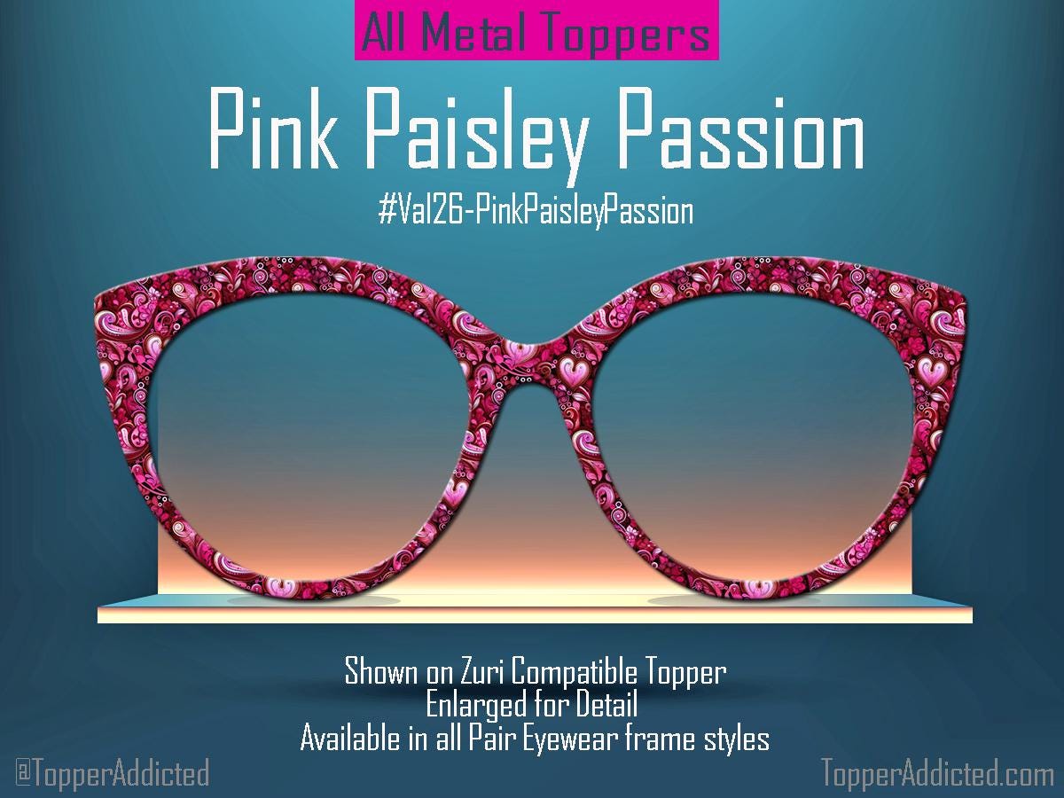 Pink Paisley Passion Magnetic Topper for Pair Eyewear, Valentine Top Frame